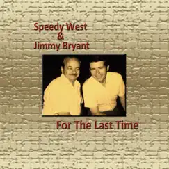 For the Last Time by Speedy West & Jimmy Bryant album reviews, ratings, credits