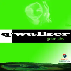 Green Fairy - Single by Q-Walker album reviews, ratings, credits