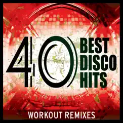 40 Best Disco Pop Hits (Unmixed Workout Songs For Fitness & Exercise) by Dynamix Music album reviews, ratings, credits
