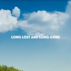 Long Lost and Long Gone - Single by Nina Finse album reviews, ratings, credits