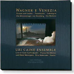 Wagner e Venezia (Live) by Uri Caine Ensemble album reviews, ratings, credits