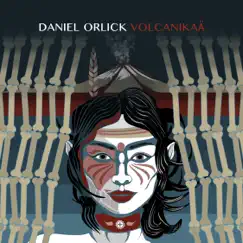 Volcanikaä - Single by Daniel Orlick album reviews, ratings, credits