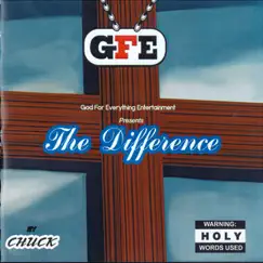 The Difference (feat. Chuck) by GFE album reviews, ratings, credits