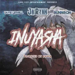 Inuyasha (feat. Taye Levell & Bunnson) Song Lyrics