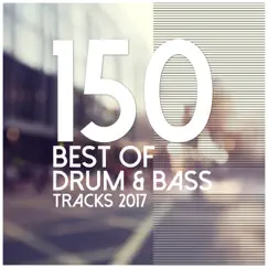 150 Best of Drum & Bass Tracks 2017 by Various Artists album reviews, ratings, credits