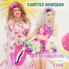 Chkites Honqerd (feat. Kamil) - Single by Lilit Hovhannisyan album reviews, ratings, credits