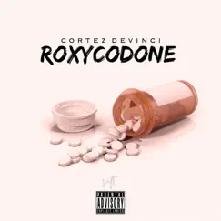 Roxycodone - Single by Cortez Devinci album reviews, ratings, credits
