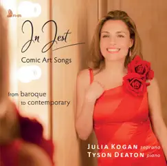 In Jest: Comic Art Songs by Julia Kogan & Tyson Deaton album reviews, ratings, credits