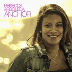 Anchor - Single by Rebecca Arboleda album reviews, ratings, credits