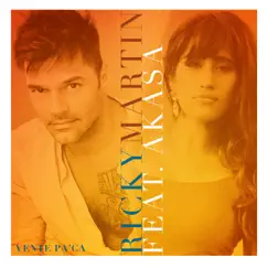 Vente Pa' Ca (feat. Akasa) - Single by Ricky Martin album reviews, ratings, credits