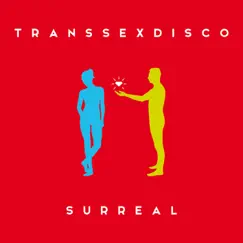 Surreal by Transsexdisco album reviews, ratings, credits