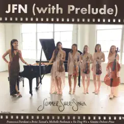 JFN (with Prelude) (feat. Francesca Dardani, Brita Tastad, Michelle Packman, Yu-Ting Wu & Simone Deleon-Pina) Song Lyrics