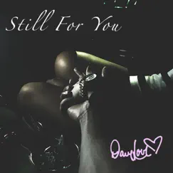 Still for You - Single by Dave Love album reviews, ratings, credits