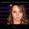 Chained to the Rhythm (Acoustic) - Single album lyrics, reviews, download