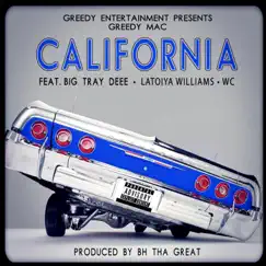 California (feat. Latoiya Williams, Big Tray Deee & WC) - Single by Greedy Macc album reviews, ratings, credits