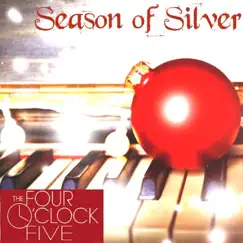 Season of Silver - Single by The Four O'Clock Five album reviews, ratings, credits