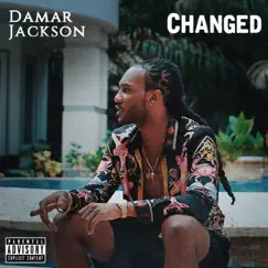 Changed - Single by Damar Jackson album reviews, ratings, credits