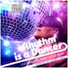 Rhythm Is a Dancer - Single album lyrics, reviews, download