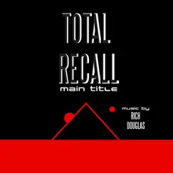 Total Recall - Main Titles (1990) - Single by Rich Douglas album reviews, ratings, credits