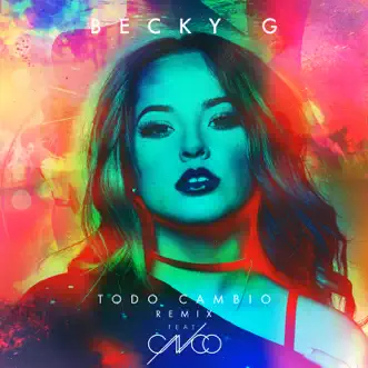 Todo cambió (feat. CNCO) - Single by Becky G. album download
