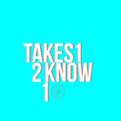 Takes 1 2 Know 1 - Single by KOPS album reviews, ratings, credits