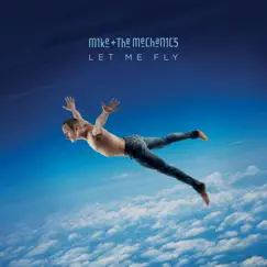 Let Me Fly by Mike + The Mechanics album reviews, ratings, credits