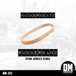 Rubberband (Spam Junkies Remix) Song Lyrics