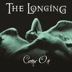 Come On - Single by The Longing album reviews, ratings, credits