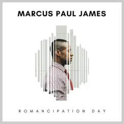 Romancipation Day - Single by Marcus Paul James album reviews, ratings, credits