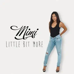 Little Bit More - Single by Mimi album reviews, ratings, credits