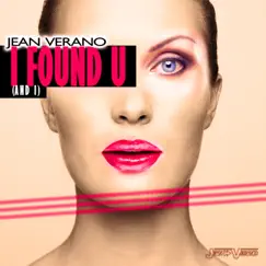 I Found U (And I) - Single by Jean Verano album reviews, ratings, credits