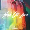 High off Love - Single album lyrics, reviews, download