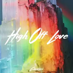 High off Love - Single by Cannons album reviews, ratings, credits