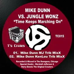 Time Keeps Marching On - Single by Mike Dunn & Jungle Wonz album reviews, ratings, credits