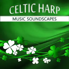 Celtic Harp Music Soundscapes: Celtic Meditation, Celtic Spa, Nature Sounds, Celtic Dreams, Celtic Christmas, Celtic Chillout by Calming Music Sanctuary album reviews, ratings, credits