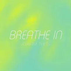 Breathe In Song Lyrics