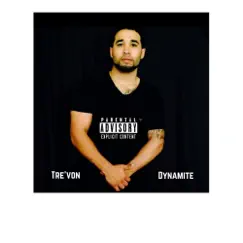 Dynamite - Single by Trevon album reviews, ratings, credits