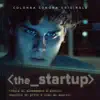 The Startup (Original Motion Picture Soundtrack) album lyrics, reviews, download