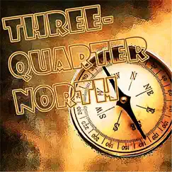 Some Rivers - Single by Three Quarter North album reviews, ratings, credits