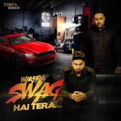 Wakhra Swag (feat. Badshah) [DJ Chetas Remix] Song Lyrics