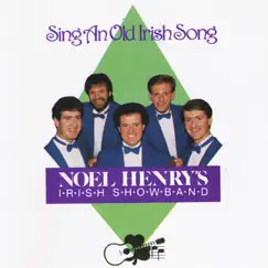 Sing an Old Irish Song by Noel Henry's Irish Showband album reviews, ratings, credits