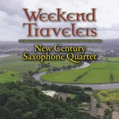 Weekend Travelers by New Century Saxophone Quartet album reviews, ratings, credits