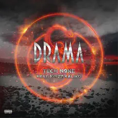 Drama (feat. Krizz Kaliko) - Single by Tech N9ne album reviews, ratings, credits