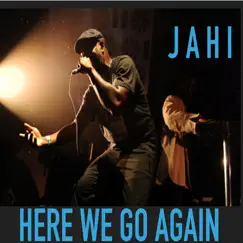 Here We Go Again - Single by Jahi album reviews, ratings, credits