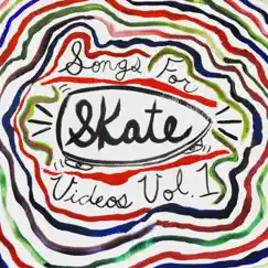 Songs for Skate Videos, Vol. 1 (2002-2015) by Josh Harmony album reviews, ratings, credits