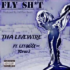 Fly Shyt (feat. LitSoxx & T Craze) Song Lyrics