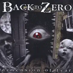 Dimension of Fear by Back to Zero album reviews, ratings, credits