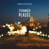Stranger Places album lyrics, reviews, download