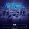 No Quiere (Remix) [feat. YOMO, JOWELL, MAXIMAN, JAVERIK, MARIO HART & TREBOL CLAN] - Single album lyrics, reviews, download