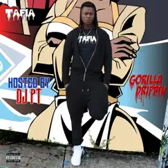 Gorilla Drippin by Tafia album reviews, ratings, credits